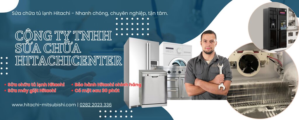 Trung tâm bảo hành Hitachi tại Bình Chánh