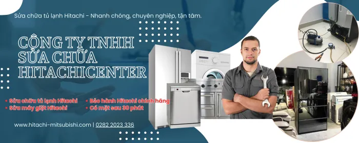Bảo hành Hitachi tại Quận 10 uy tín