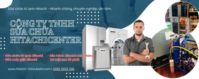 Bảo hành tủ lạnh Hitachi tại Quận 12