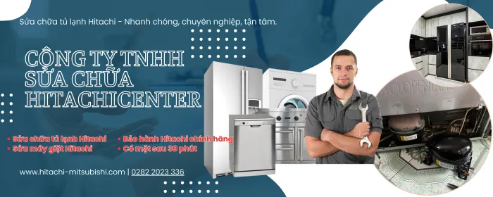 Trung tâm bảo hành Hitachi tại Tân Phú