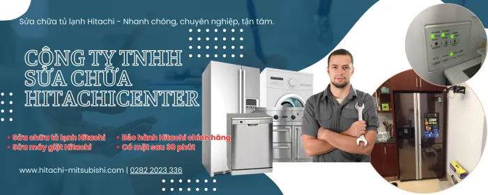 Trung tâm bảo hành Hitachi tại TP.HCM chính hãng